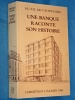 Une Banque raconte son Histoire C. Calmes 1981 Luxembourg Au Fil