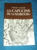 Les Capucins de Luxembourg Pierre Hamer 1982 Luxemburg