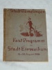 Rumelange Rmelingen 1908 Fest Programm der Stadt Einweihung 15