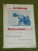 Achtung Aufnahme Film u. Kriegserlebnisse Pit Schneider 1946 Lux