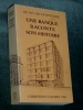 Une Banque raconte son Histoire C. Calmes 1981 Luxembourg Au Fil