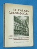 Le Palais Grand Ducal Luxembourg 1936 Ancien Hotel Ville Gouvern