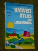 Umwelt Atlas fr Luxemburg Dulli Frhauf Ren Kollwelter 1987