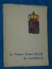 La Maison Grand Ducale de Luxembourg 1939 Joseph Olinger Diekirc