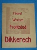 Fnnef Wochen Frontstad Dikkerech 16.12.1944  1945 J. P. Wilwers