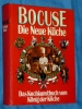 Bocuse Paul Die Neue Kche Das Kochkunstbuch Knig Kche 1977