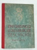 Einfhrung in die Luxemburger Geschichte Joseph Meyers 1945 Luxe