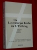 Die Luxemburger Kirche im 2 Weltkrieg R. Frisch 1991 E. Molitor