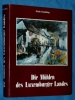 Die Mhlen des Luxemburger Landes Emile Erpelding 1981 Luxemburg