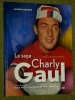 La saga Charly Gaul Gaston Zangerl Luxembourg Jean-Marie Leblan