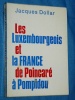 Les Luxembourgeois France de Poincar  Pompidou J. Dollar 1973