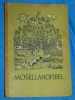 Mosellandfibel Verlagsanstalt Moselland Luxemburg 1942 Luxembour