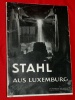 Stahl aus Luxemburg Bildbuch ARBED Industrie 1942 Dudelange M