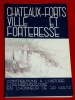 Chteaux Forts Ville Forteresse J.P. Koltz Luxembourg 1986 Luxem