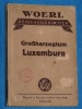 Großherzogtum Luxemburg Woerl Reisehandbücher Woerl’s 1934 3 Auf
