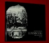 Luxembourg Vues Anciennes 1598 1825 Jacques Mersch 1977 Luxembur