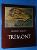 Trmont Auguste Georges Schmitt Luxemburg 1980 M. Schroeder Luxe