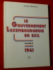 Le Gouvernement Luxembourgeois Exil 1941 G. Heisbourg 1987 2 Lux