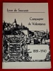 Livre Souvenir Compagnie Volontaires 1881 1940 Luxembourg 1987