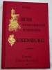 Bilder ehemaligen Bundesfestung Luxembourg M. Engels 1887 1979