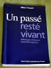 Un pass� rest� vivant Gilbert Trausch Luxembourg 1995 M�langes d