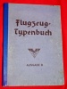 Flugzeug Typenbuch Ausgabe B 1941 Handbuch Deutschen Luftfahrt I
