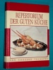 Repertorium der Guten K�che Kochbuch Ed. Toussing 1993 Luxemburg